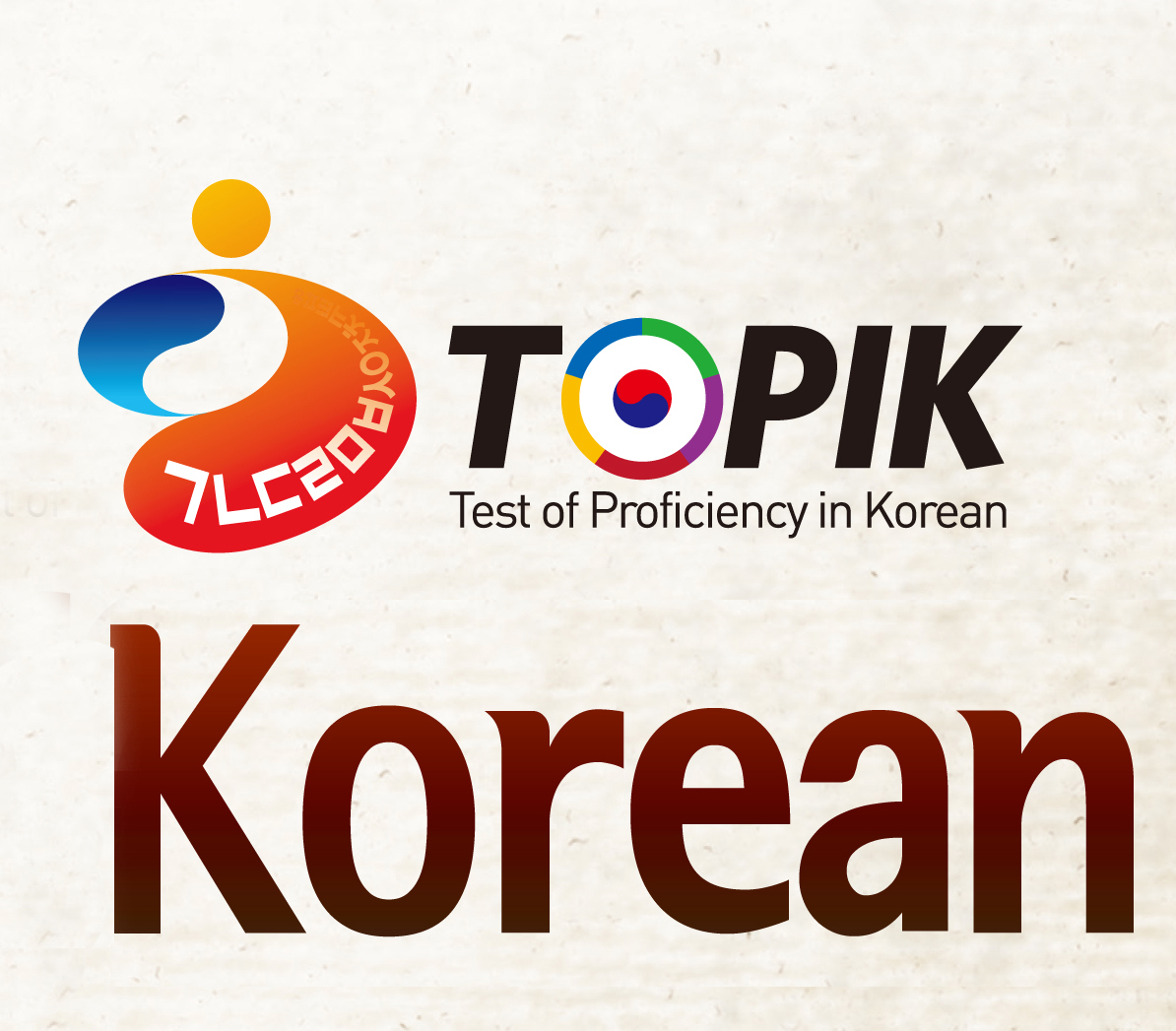 TOPIK là chứng chỉ đánh giá năng lực sử dụng tiếng Hàn được công nhận phổ biến nhất